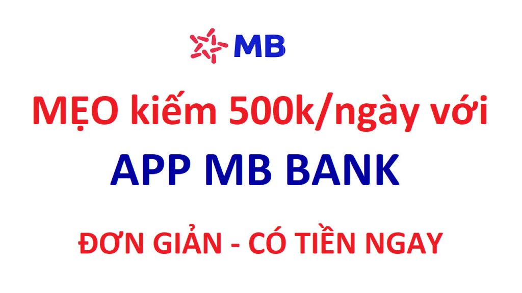 app-mbbank-kiem-tien-khong-can-von