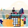 Cách vay tiền online trên VietinBank iPay 2024